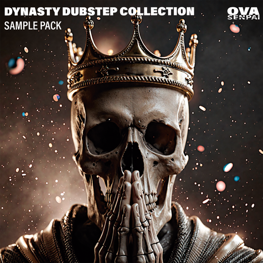 Ovasenpai - DYNASTY Dubstep Collection